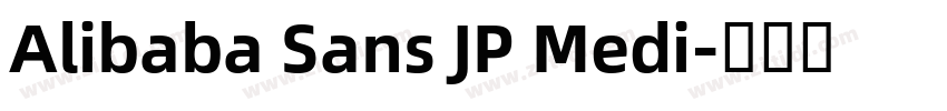 Alibaba Sans JP Medi字体转换